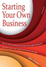 Cover of: Starting Your Own Business How To Plan And Build Your Own Successful Enterprise