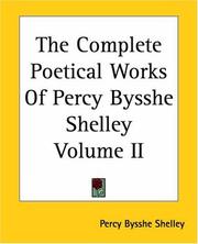 Cover of: The Complete Poetical Works of Percy Bysshe Shelley by Percy Bysshe Shelley