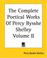 Cover of: The Complete Poetical Works of Percy Bysshe Shelley