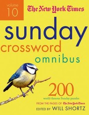 Cover of: The New York Times Sunday Crossword Omnibus 200 Worldfamous Sunday Puzzles From The Pages Of The New York Times