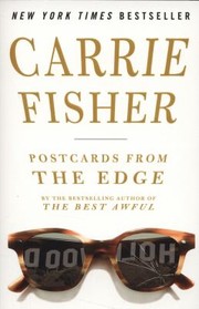 Postcards from the Edge by Carrie Fisher by Carrie Fisher