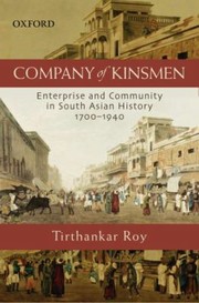 Cover of: Company Of Kinsmen Enterprise And Community In South Asian History 17001940