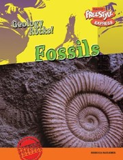 Cover of: Fossils
            
                Geology Rocks Freestyle Express by 