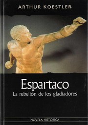 Cover of: Espartaco: La rebelión de los gladiadores