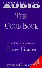 Cover of: The Good Book Reading The Bible With Mind And Heart by 