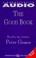 Cover of: The Good Book Reading The Bible With Mind And Heart