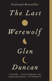 Cover of: The Last Werewolf A Novel by 