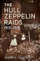 Cover of: Hull Zeppelin Raids 191518