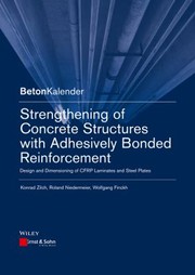 Cover of: Strengthening Of Concrete Structures With Adhesive Bonded Reinforcement Design And Dimensioning Of Cfrp Laminates And Steel Plates by 