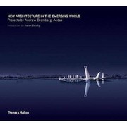 New Architecture In The Emerging World by Andrew Fox Bromberg