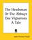 Cover of: The Headsman Or The Abbaye Des Vignerons A Tale