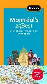 Fodors Montrals 25 Best by Tim Jepson