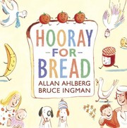 Cover of: Hooray for Bread by 