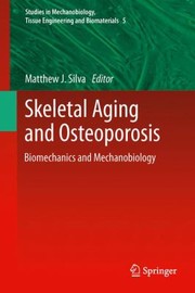 Cover of: Skeletal Aging And Osteoporosis Biomechanics And Mechanobiology