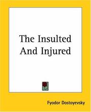 Cover of: The Insulted And Injured by Фёдор Михайлович Достоевский