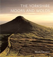 Cover of: The Yorkshire Moors And Wolds by 