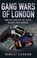 Cover of: Gang Wars Of London