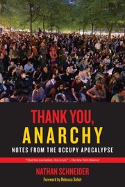 Cover of: Thank You Anarchy Notes From The Occupy Apocalypse