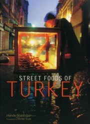Street Foods of Turkey by Hande Bozdogan