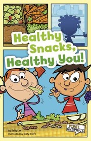 Cover of: Healthy Snacks Healthy You