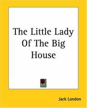 Cover of: The Little Lady Of The Big House by Jack London