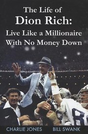 Cover of: The Life Of Dion Rich Live Likea Millionaire With No Money Down by 