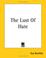 Cover of: The Lust of Hate