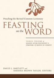 Cover of: Feasting On The Word Preaching The Revised Common Lectionary
