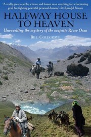 Cover of: Halfway House To Heaven Unravelling The Mystery Of The Majestic River Oxus