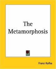 Cover of: The Metamorphosis by Franz Kafka, Franz Kafka