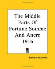 Cover of: The Middle Parts Of Fortune Somme And Ancre 1916