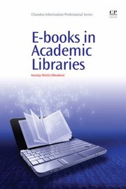 Ebooks In Academic Libraries by Ksenija Mincic-Obradovic
