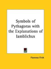 Cover of: Symbols of Pythagoras With the Explanations of Iamblichus