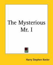 Cover of: The Mysterious Mr. I by Harry Stephen Keeler