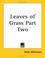 Cover of: Leaves of Grass Part Two
