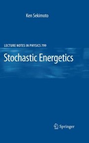 Stochastic Energetics by Ken Sekimoto