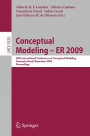 Cover of: Conceptual Modeling Er 2009 28th International Conference On Conceptual Modeling Gramado Brazil November 912 2009 Proceedings