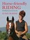 Cover of: Horsefriendly Riding Schooling That Puts The Horse First