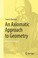 Cover of: An Axiomatic Approach To Geometry