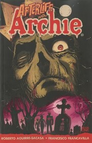Cover of: Afterlife With Archie by 