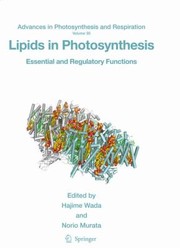 Cover of: Lipids In Photosynthesis Essential And Regulatory Functions