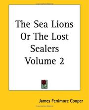Cover of: The Sea Lions or the Lost Sealers by James Fenimore Cooper