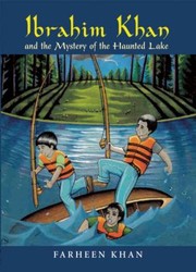 Cover of: Ibrahim Khan And The Mystery Of The Haunted Lake by 