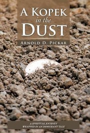 Cover of: A Kopek In The Dust by Arnold D. Pickar