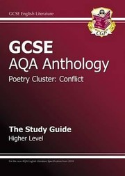 Cover of: Gcse Aqa Anthology Poetry Cluster Conflict Study Guide Higher Level
