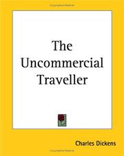 Cover of: The Uncommercial Traveller by Charles Dickens