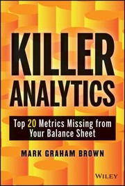 Cover of: Killer Analytics Top 20 Metrics Missing From Your Balance Sheet by 