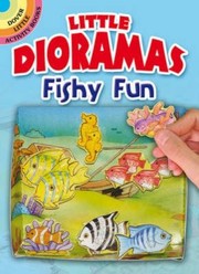 Cover of: Little Dioramas Fishy Fun by 