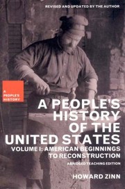 Cover of: A People's History of the United States, Volume I: Americian Beginnings To Reconstruction