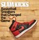 Cover of: Slam Kicks Basketball Sneakers That Changed The Game